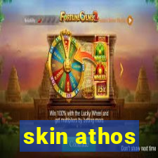 skin athos